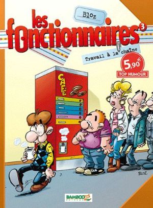 les fonctionnaires tome 3 - travail à la chaîne