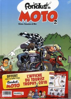 les fondus de moto tome 2 + affiche ile de man offerte