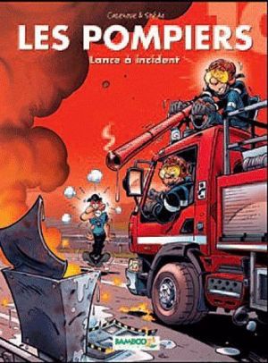 Les Gendarmes Tome 13 ; Les Pompiers Tome 10