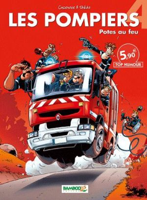 Les pompiers tome 4 - potes au feu