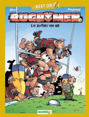 les rugbymen ; best or ; le rugby en BD