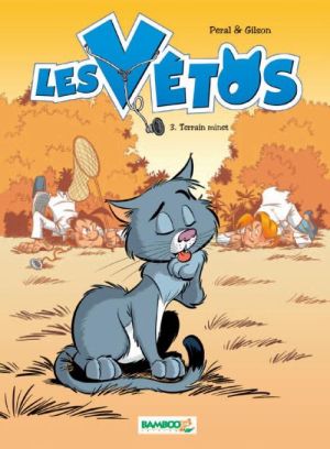 les vétos Tome 3 : terrain minet