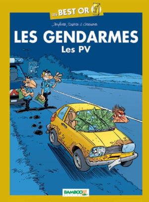 les gendarmes : best or ; les PV