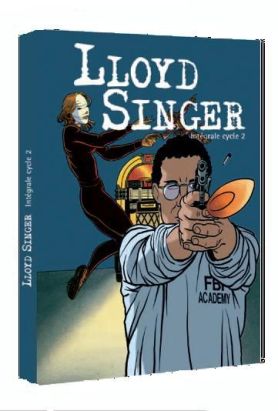 Lloyd Singer : Intégrale vol.2 : Tomes 4 à 6