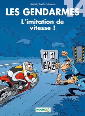 Les gendarmes tome 14 - l'imitation de vitesse !