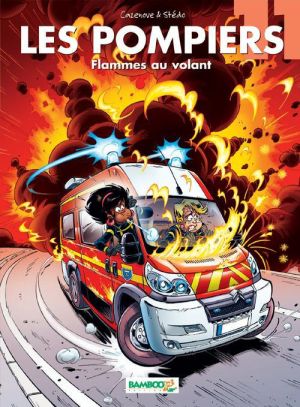 Les pompiers tome 11 - flammes au volant