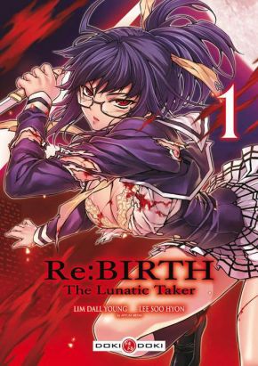 re:birth - the lunatic taker tome 1