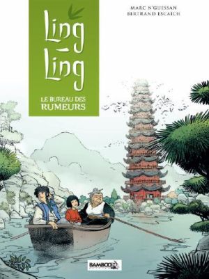 Ling Ling tome 1 - le bureau des rumeurs