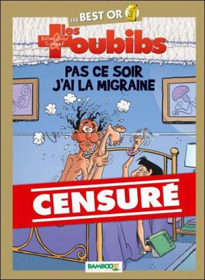 Les Toubibs : Best Or ; Pas Ce Soir, J'ai La Migraine !