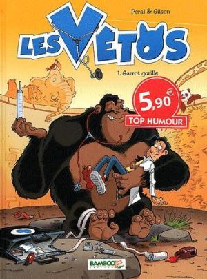 Les Vétos Tome 1 - Garrot Gorille Les Vétos Tome 1 - Garrot Gorille