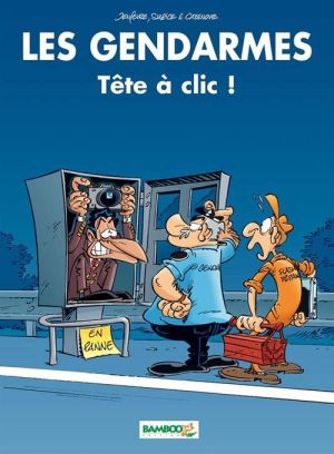 les gendarmes tome 0 - tête à clic ! - édition spéciale les gendarmes tome 0 - tête à clic ! - édition spéciale