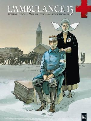 L'ambulance 13 tome 2 - au nom des hommes