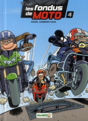 Les fondus de moto tome 4