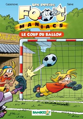 Les petits footmaniacs - roman poche tome 1 Les petits footmaniacs - roman poche tome 1