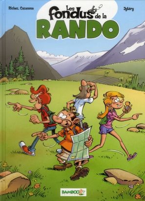 les fondus de la rando - tome 01