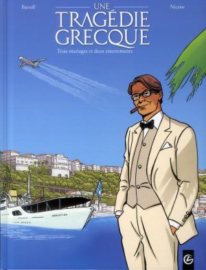une tragédie grecque Tome 2 : trois mariages et deux enterrements une tragédie grecque Tome 2 : trois mariages et deux enterrements