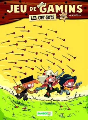 jeu de gamins tome 2 - les cow-boys