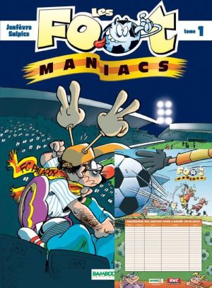 Les Foot Maniacs tome 1 - rentrée des clubs