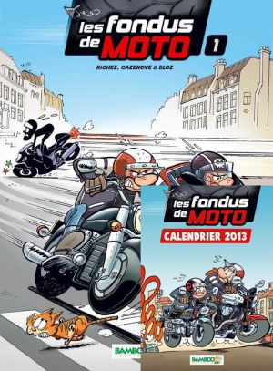 les fondus de moto Tome 1