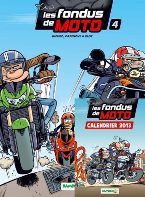 les fondus de moto Tome 4
