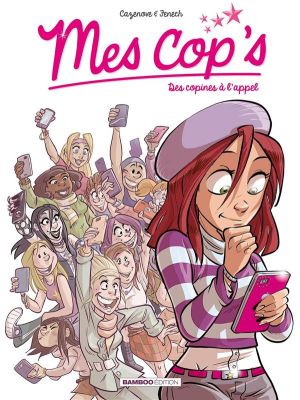 Mes cop's tome 1 - des copines à l'appel