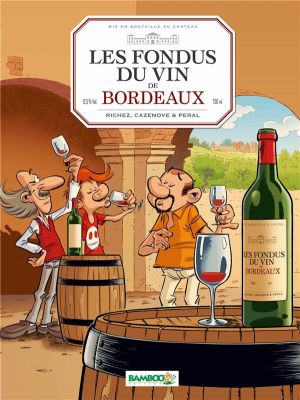 les fondus du vin de Bordeaux