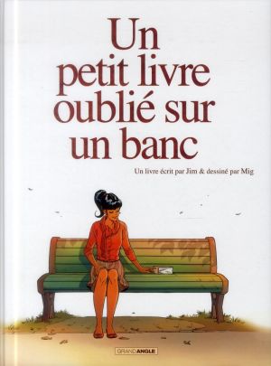 Un petit livre oublié sur un banc Tome 1