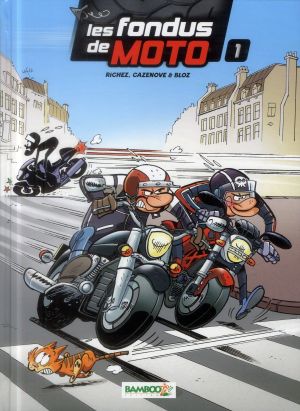 Les fondus de moto tome 1 + calendrier 2014