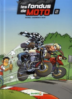 Les fondus de moto tome 2 + calendrier 2014