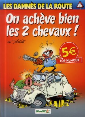 Les Damnés de la route Tome 1 - Top Humour 2014