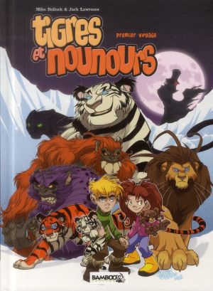 Tigres et Nounours - Intégrale 1er voyage
