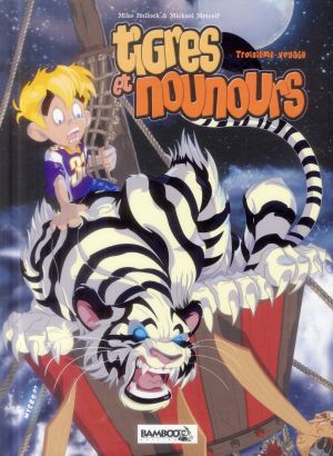 Tigres et Nounours - Intégrale 3ème voyage