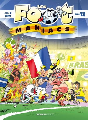 Les Footmaniacs Tome 12