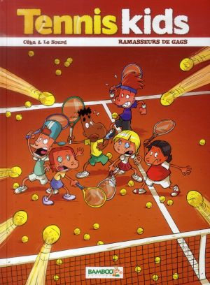 Tennis Kids Tome 1 - Ramasseurs de gags