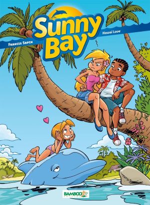 Sunny Bay Tome 3 - Hawaï Love