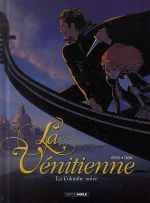 La Vénitienne tome 1 - La Colombe noire