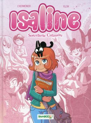 Isaline tome 1 - Sorcellerie culinaire