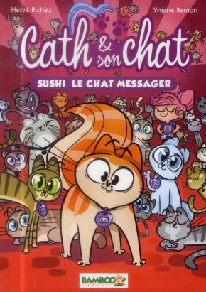 Cath et son chat tome 2 - Sushi, le chat messager
