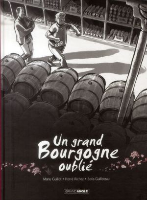 Un grand Bourgogne oublié tome 1