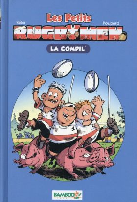 Les petits rugbymen - roman poche - la compil'