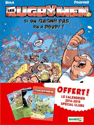 Les Rugbymen tome 2 (Rentrée des clubs 2014 + calendrier 2014-2015)