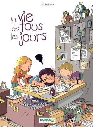 La Vie de tous les jours tome 1