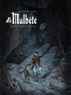 La Malbête tome 1