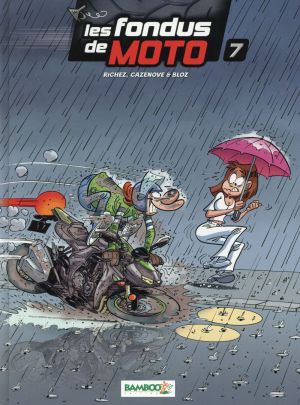 Les Fondus de moto tome 7