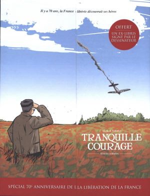 Tranquille Courage - Écrin tome 1 + tome 2 (spécial 70e anniversaire de la Libération)