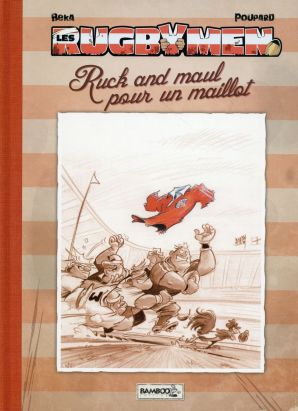 Les Rugbymen tome 13 - édition de luxe