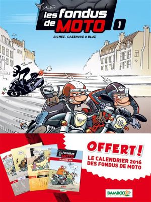 Les fondus de moto tome 1 - pack calendrier 2016