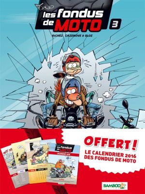 Les fondus de moto tome 3 - pack calendrier 2016