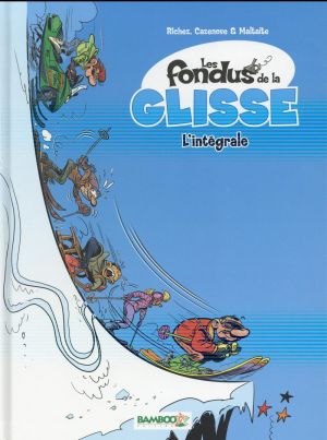 Les fondus de la glisse - Intégrale tomes 1 et 2 (édition 2015) Les fondus de la glisse - Intégrale tomes 1 et 2 (édition 2015)