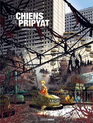 Les chiens de Pripyat tome 1
